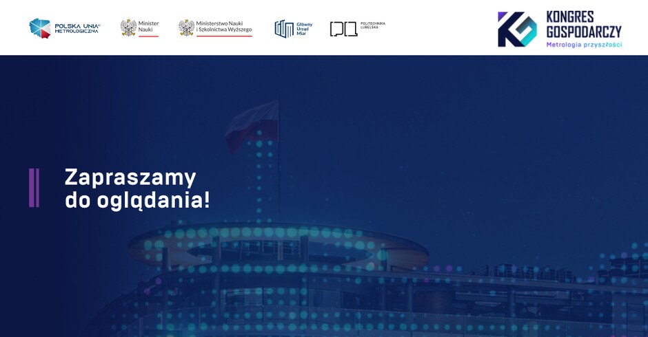 KONGRES GOSPODARCZY - Metrologia przyszłości